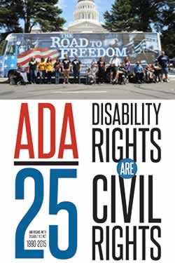a photo of the Road to Freedom campaign bus with disabiilty advocates standing facing the camera, underneath is a banner with ADA 25: Disability Rights are Civil Rights and the dates 1990-2015